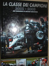 BOOK LA CLASSE DEI CAMPIONI 2002/2003 AUTO MOTO GP F1