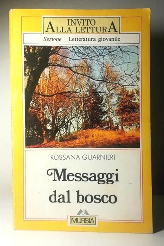 Messaggi dal bosco rossana - dal,