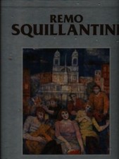 CATALOGO GENERALE DELLE OPERE DI REMO SQUILLANTINI 2VV PRIMA EDIZIONE