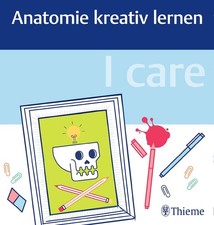 I care - Anatomie kreativ