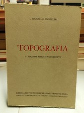 TOPOGRAFIA Solaini Inghilleri 2° edizione riveduta e corretta, L & B 1978