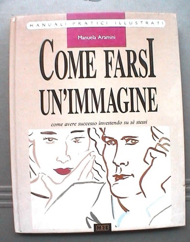 Come farsi immagine - farsi, un’immagine