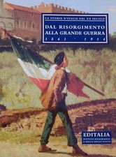 RISORGIMENTO GRANDE GUERRA 1861 1914  EDITALIA STORIA ITALIA XX SECOLO 3 VOLUMI