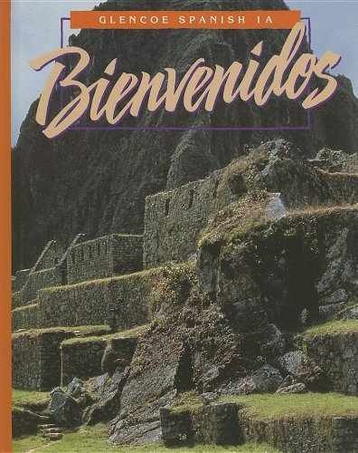 Bienvenidos glencoe spanish - bienvenidos:,