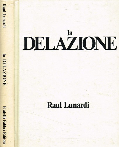 Delazione raul lunardi - .,