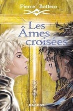 Les âmes croisées von Pierre