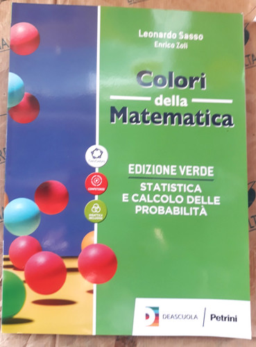 Colori della matematica ediz - della,