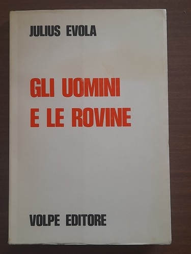 Evola gli uomini rovine - evola-gli, le