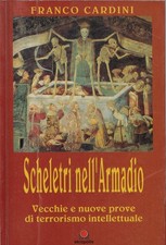 Cardini, Franco..SCHELETRI