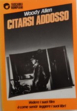 CITARSI ADDOSSO - WOODY ALLEN - BOMPIANI 1983
