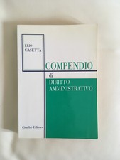 Compendio di diritto amministrativo - Elio Casetta - Ed Giuffre