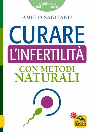 Libro curare infertilità - libro, l'infertilitÀ