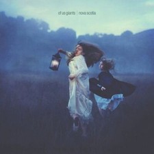 Of Us Giants - Nova Scotia