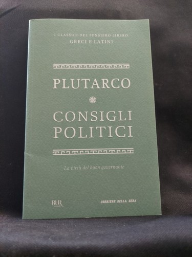 Consigli politici plutarco i - consigli,