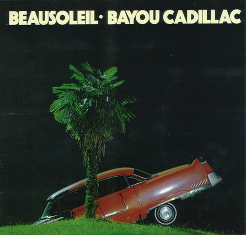 Beausoleil bayou cadillac cd - beausoleil,