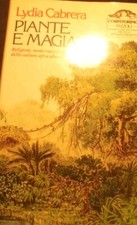PIANTE E MAGIA LYDIA CABRERA L'ORNITORINCO RIZZOLI 1984
