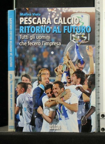 Pescara calcio ritorno - ritorno, al