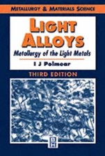 Light Alloys: Metallurgy of