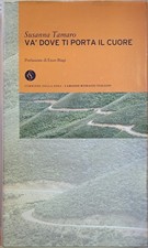 Va' dove ti porta il cuore Susanna Tamaro Corriere della sera [Hardcover] [Jul 1