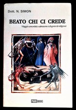 BEATO CHI CI CREDE - VIAGGIO UMORISTICO ATTRAVERSO LE RELIGIONI - N. SIMON, 2000