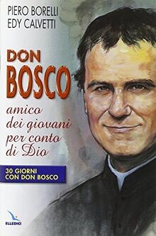 Don bosco amico dei giovani - bosco,