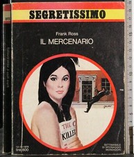 SEGRETISSIMO. IL MERCENARIO