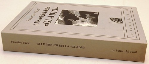 Alle origini della - , gladio