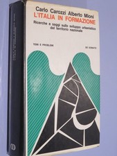 L'ITALIA IN FORMAZIONE Ricerche e saggi sullo sviluppo urbanistico Carlo Carozzi