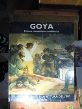 GLI IMPRESSIONISTI E LA PITTURA DELL'8OO - GOYA - FABBRI EDITORE