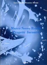 MARCO NEREO ROTELLI. PROGETTI