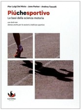 Più che sportivo. Per le Scuole superiori. Con DVD (Del Nista, 2014) OTTIMO