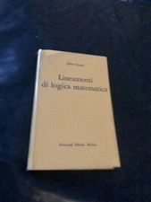 LINEAMENTI DI LOGICA MATEMATICA. ETTORE CASARI. FELTRINELLI.