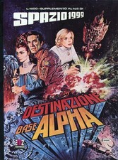 [350] SPAZIO 1999 ed. AMZ 1979 suppl. n. 5 "Destinazione Base Alpha" stato Edico