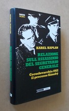 Karel Kaplan - Relazione sull'assassinio del segretario generale