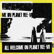 All Welcome On Planet Ree Vo