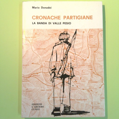 Cronache partigiane banda - partigiane,