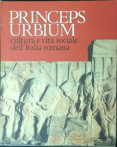 Princeps urbium credito - princeps, aa.vv.