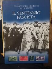Francobolli cronisti della Storia Il ventennio Fascista Bolaffi-su raccoglitore 