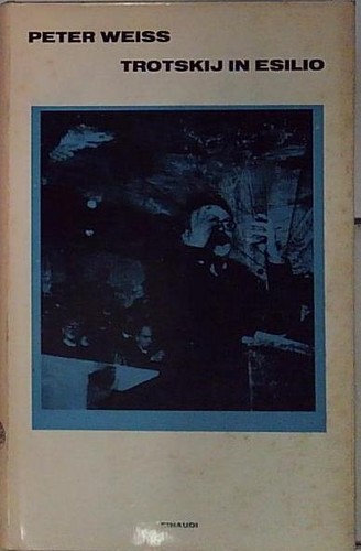 Peter weiss trotskij - weiss, esilio