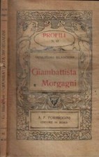 Giambattista Morgagni. . Guglielmo Bilancioni. 1922. IED.