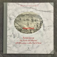 Seravezza Da Forte dei Marmi all'Altissimo e alla Val d'Arni Libro Marmo Carrara
