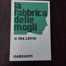 IRA LEVIN - LA FABBRICA DELLE
