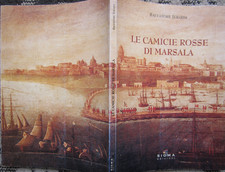 GARIBALDI, LE CAMICIE ROSSE DI