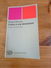 L'UOMO A UNA DIMENSIONE di H MARCUSE ed EINAUDI