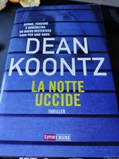 Dean Koontz - La notte uccide