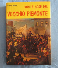 Voci e Cose del Vecchio Piemonte - Alberto Virgilio - Viglongo 1971