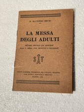 LA MESSA DEGLI  ADULTI A.ORFEI