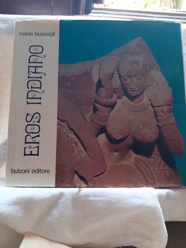 Eros indiano mario bussagli - eros,