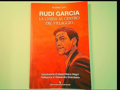Rudi garcia chiesa - garcia,