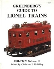 Greenberg's Guide to Lionel Trains, 1901-1942 by Christian F. Rohlfing -HC VG FS